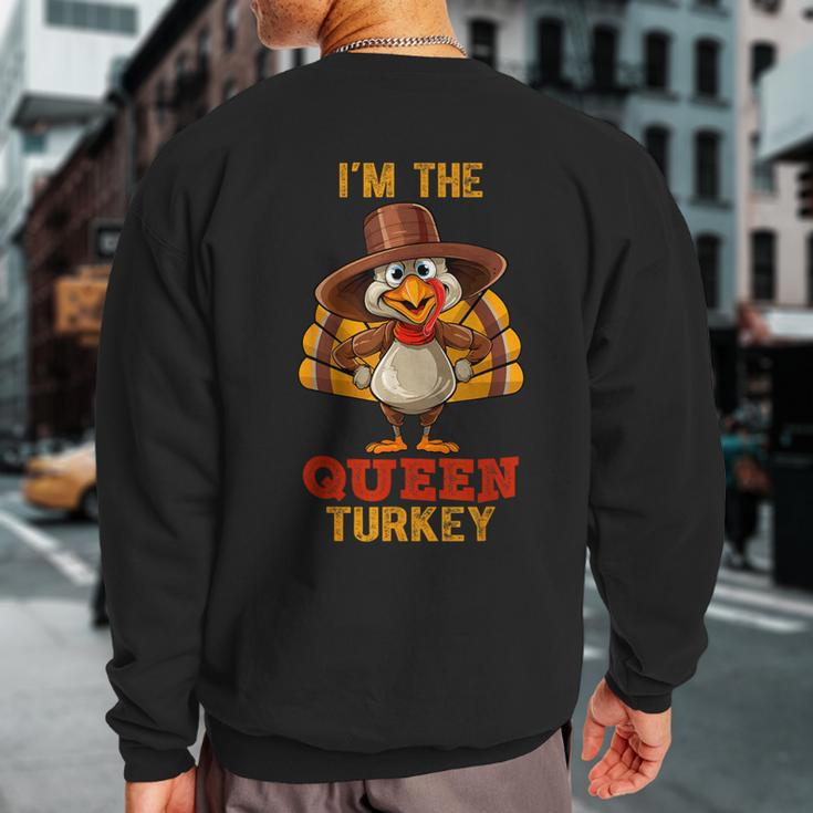 Queen Turkey Matching Family Group Thanksgiving Sweatshirt Back Print