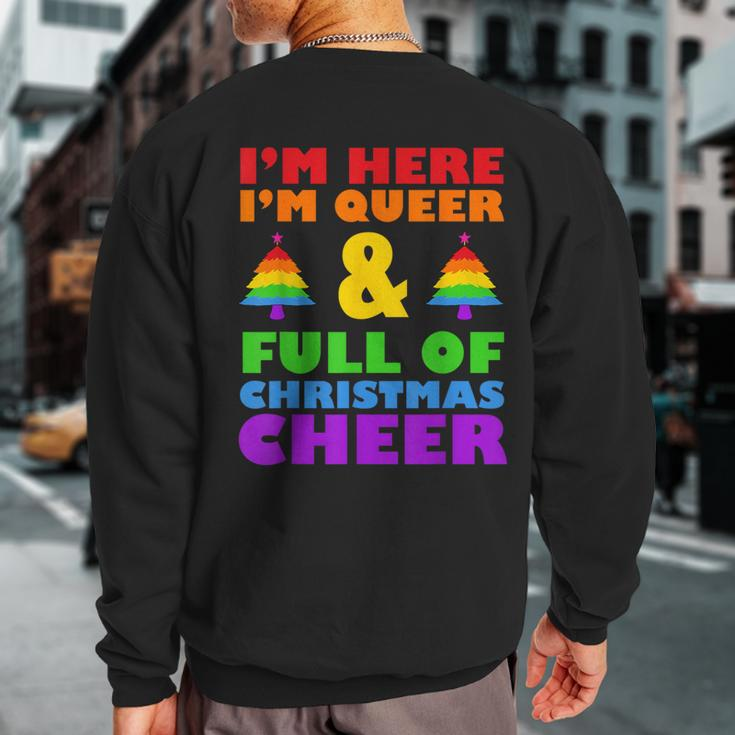 Im Here Im Queer Christmas Pajama Cool Lgbt-Q Gay Pride Xmas Sweatshirt Back Print