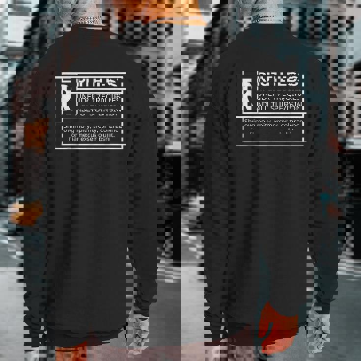 Rated R Ruthless Ruthless Af Sweatshirt Back Print