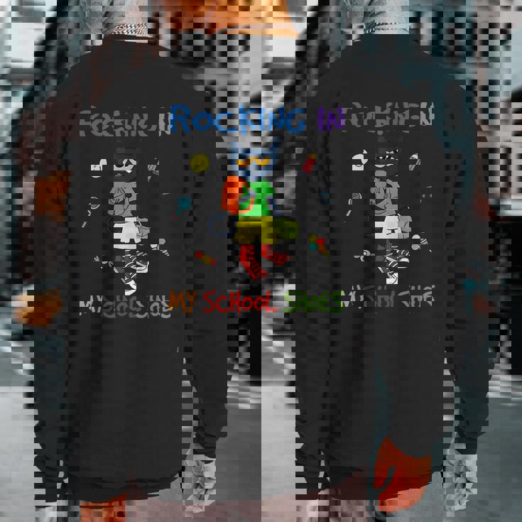 Rocking In My School Shoes Cat Back To School Sweatshirt Back Print