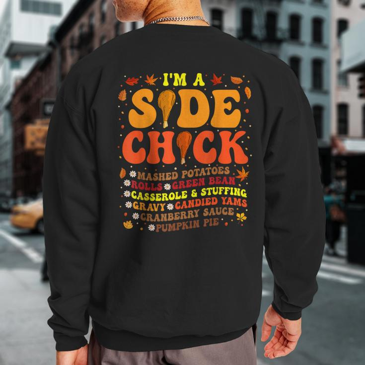 Im A Side Chick Thanksgiving Day Turkey Leg Autumn Sweatshirt Back Print