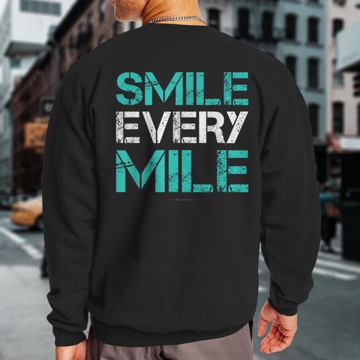 Smile Every Mile Running Runner Sweatshirt Back Print