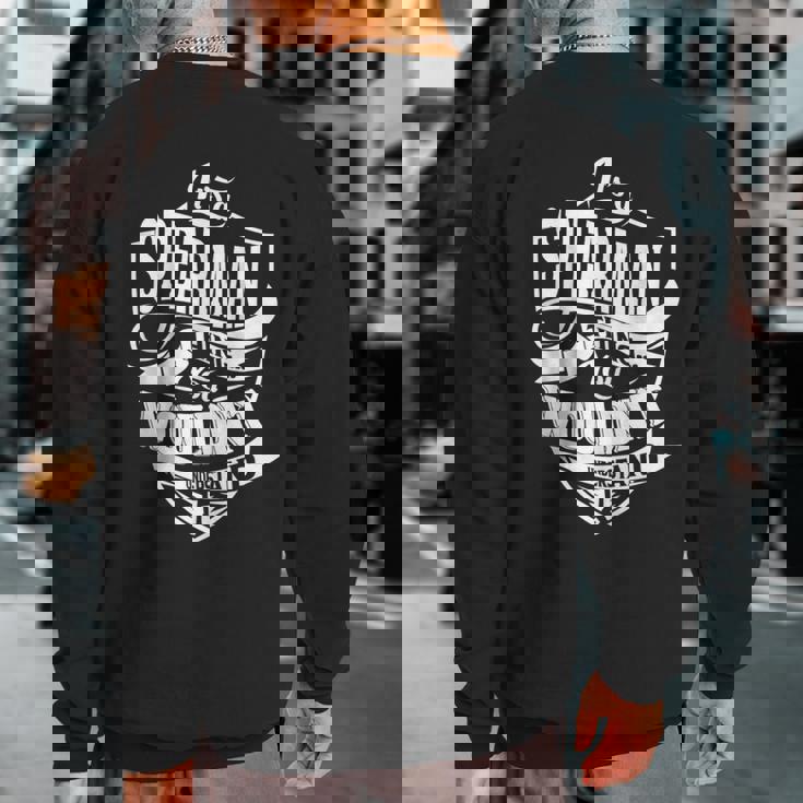 It Is A Spearman Thing Sweatshirt Back Print