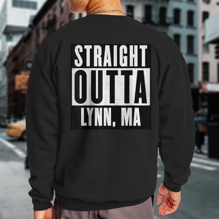 Straight Outta Massachusetts Lynn Home Sweatshirt Back Print