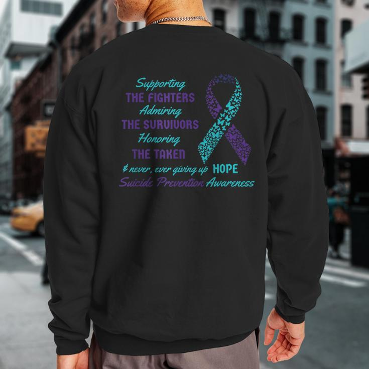 Support Suicide Quotes Awareness Mental Health Sweatshirt Back Print