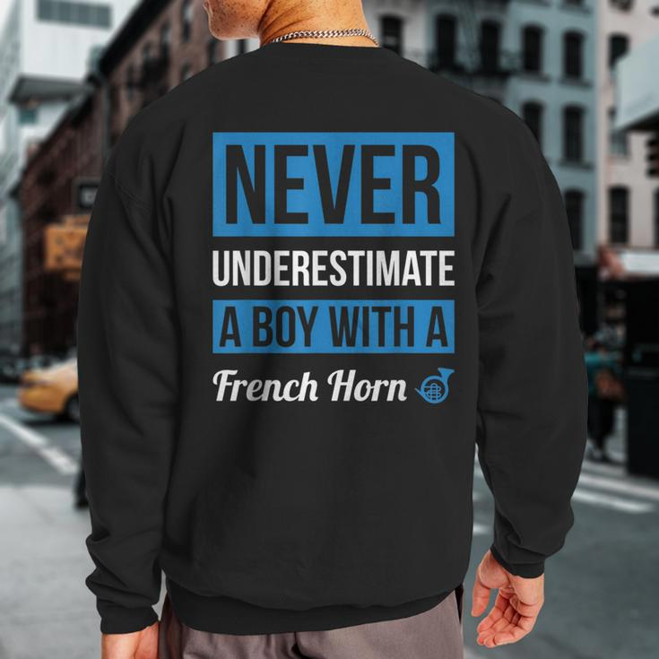 Never Underestimate A Boy With A French Horn Boys Sweatshirt Back Print