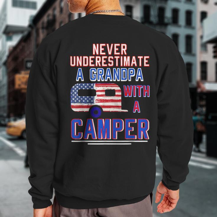 Never Underestimate A Grandpa With A Camper Camping Rv Sweatshirt Back Print