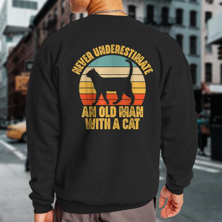 Never Underestimate An Old Man With A Cat Lover Sweatshirt Back Print
