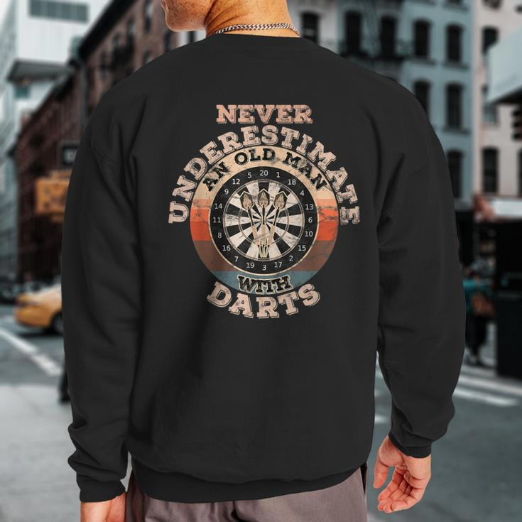 Never Underestimate An Old Man With Darts Sweatshirt Back Print
