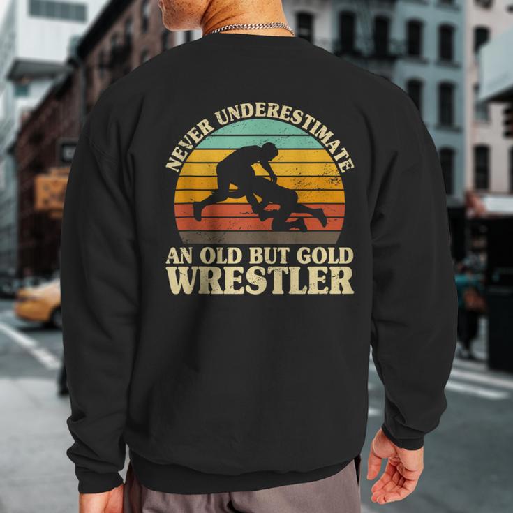 Never Underestimate An Old Wrestler Classic Wrestling Coach Sweatshirt Back Print