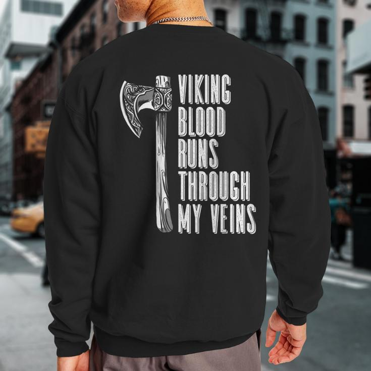 Viking Blood Runs Through My Veins Viking Nordic Sweatshirt Back Print