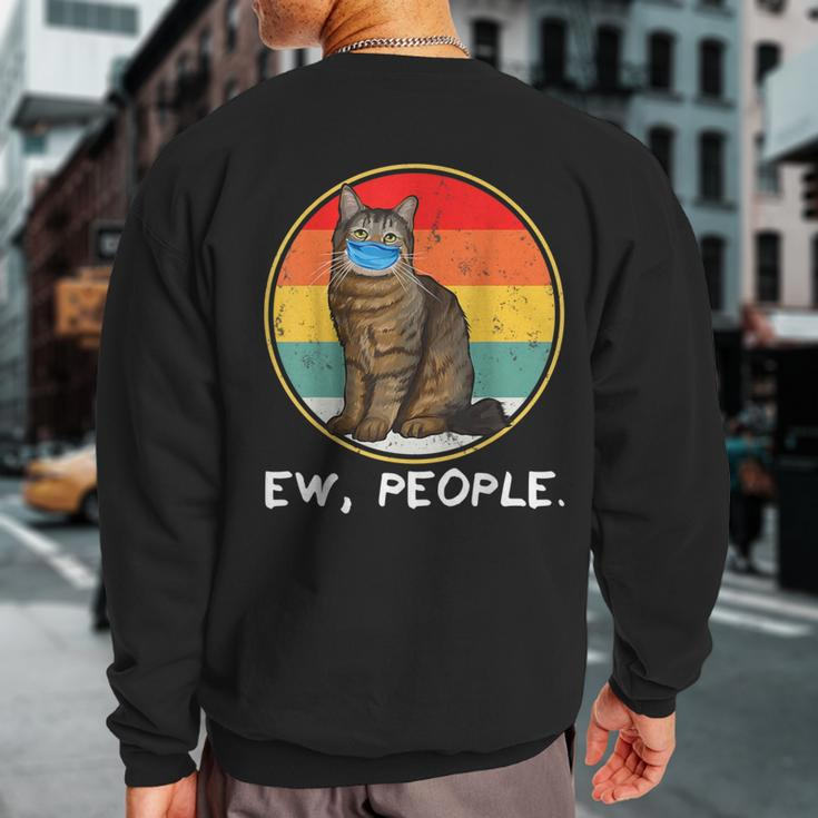 Vintage Pixiebob Ew People Cat Wearing Face Mask Sweatshirt Back Print