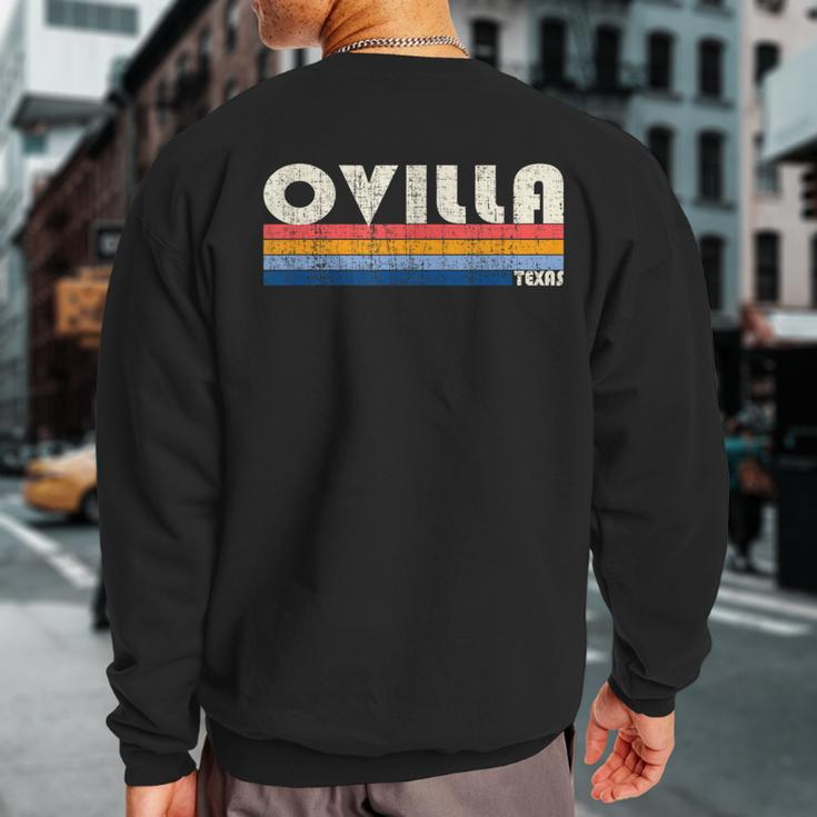 Vintage Retro 70S 80S Style Hometown Of Ovilla Tx Sweatshirt Back Print