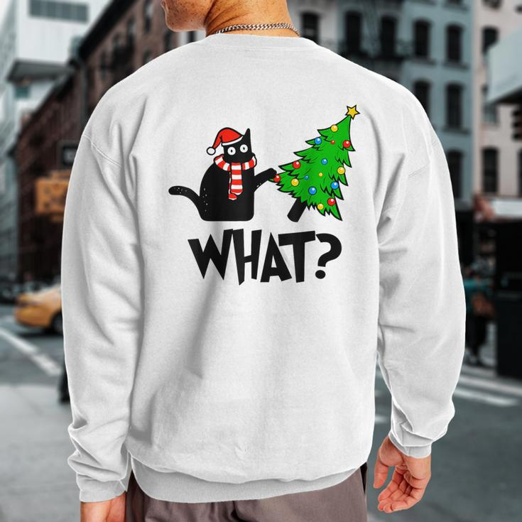 Black Cat Pushing Christmas Tree Over Cat What Sweatshirt Back Print