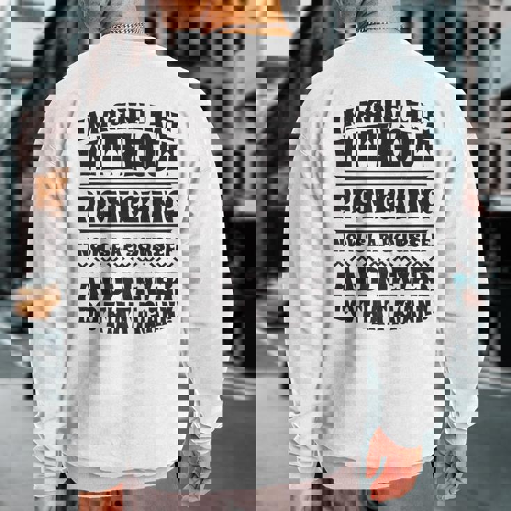 Imagine Life Without Picnicking Sweatshirt Back Print
