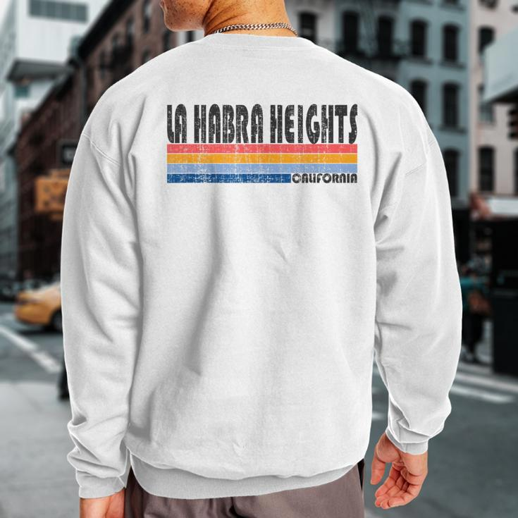 Show Your La Habra Heights Ca Hometown Pride With This Retr Sweatshirt Back Print