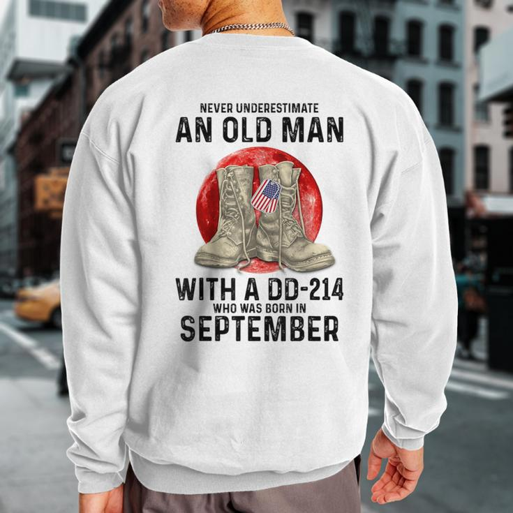 Never Underestimate An Old Man With A Dd 214 September Sweatshirt Back Print