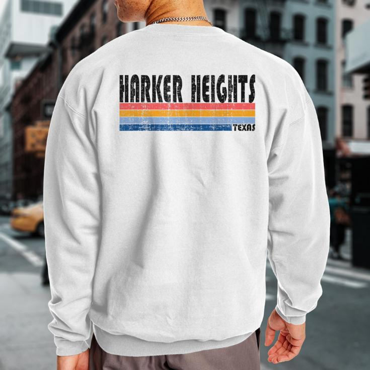 Vintage 70S 80S Style Harker Heights Tx Sweatshirt Back Print
