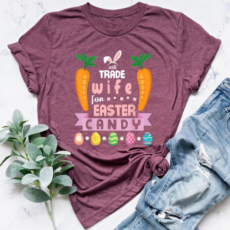 Carrots Bunny Face Will Trade Wife For Easter Candy Eggs Bella Canvas T-shirt