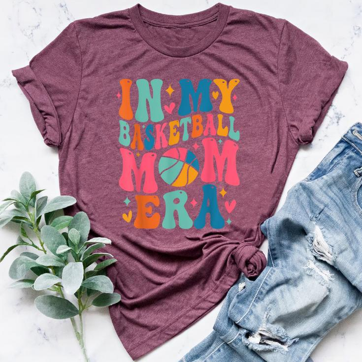 Groovy In My Basketball Mom Era Basketball Mama Mother Bella Canvas T-shirt