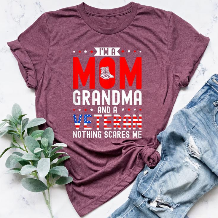 I'm A Mom Grandma And A Veteran Female Veteran Grandmother Bella Canvas T-shirt