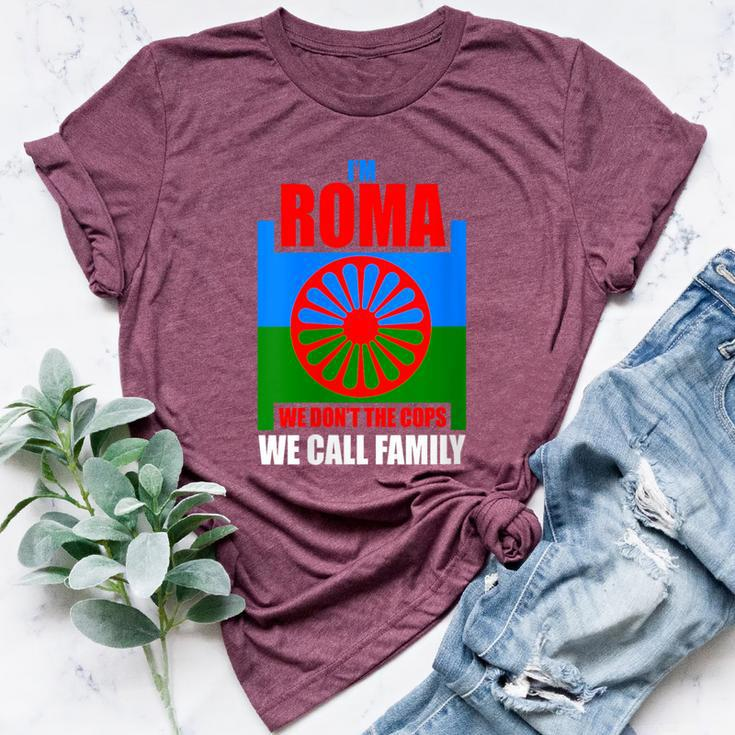 I'm Roma We Call Family Traveller Romani Flag Bella Canvas T-shirt