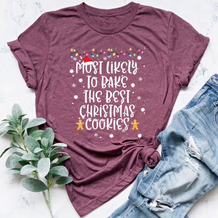 Most Likely To Bake Best Christmas Cookie Family Bella Canvas T-shirt