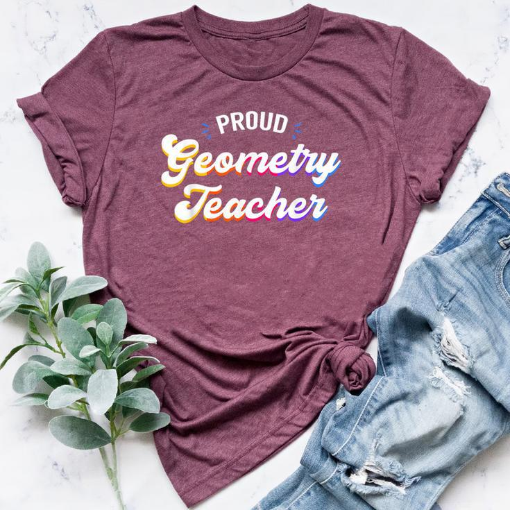 Proud Geometry Teacher Job Profession Bella Canvas T-shirt