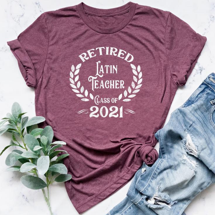 Retired Latin Teacher Class Of 2021 Retirement Bella Canvas T-shirt