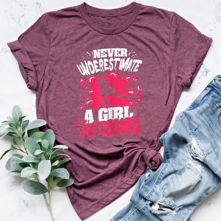 Never Underestimate A Girl With A Skateboard Bella Canvas T-shirt