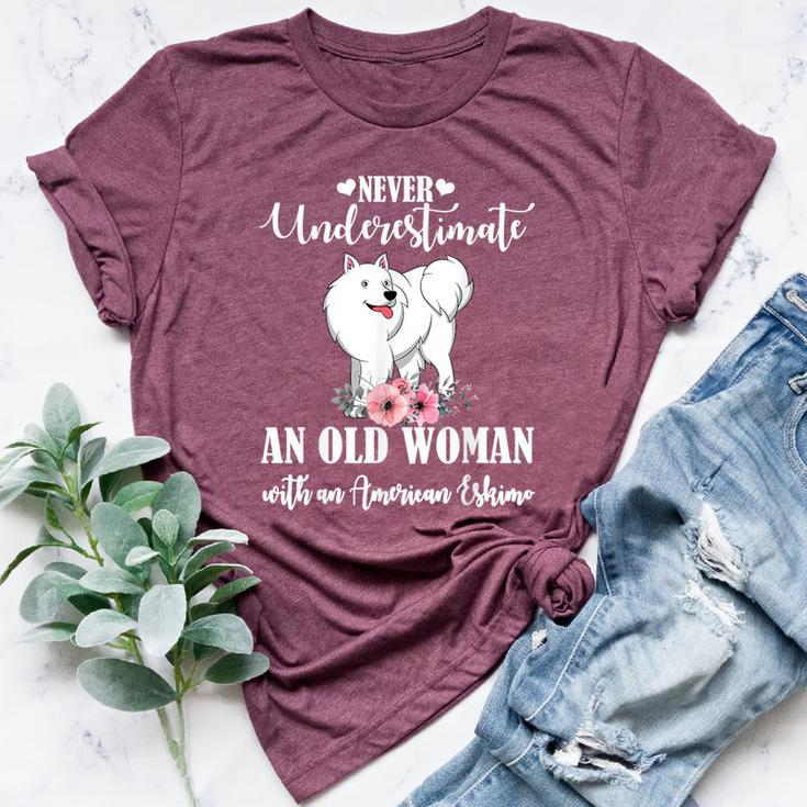 Never Underestimate An Old Woman With American Eskimo Bella Canvas T-shirt