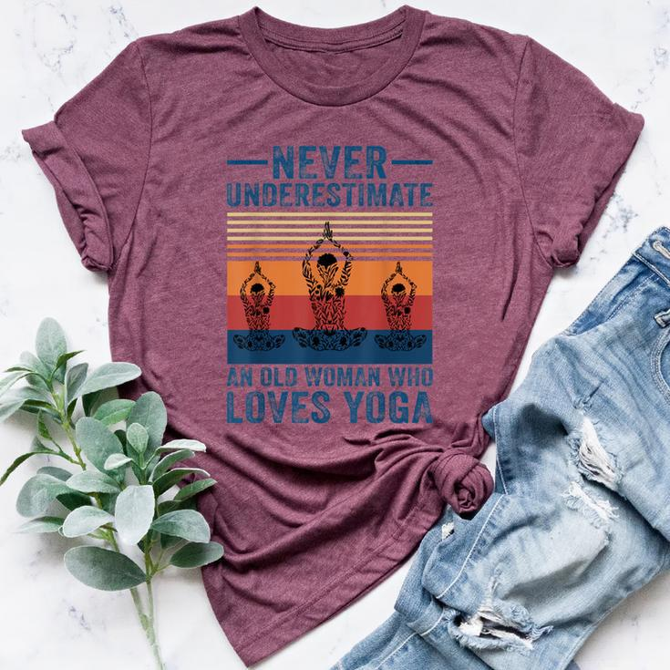 Never Underestimate An Old Woman Who Loves Yoga Lover Bella Canvas T-shirt