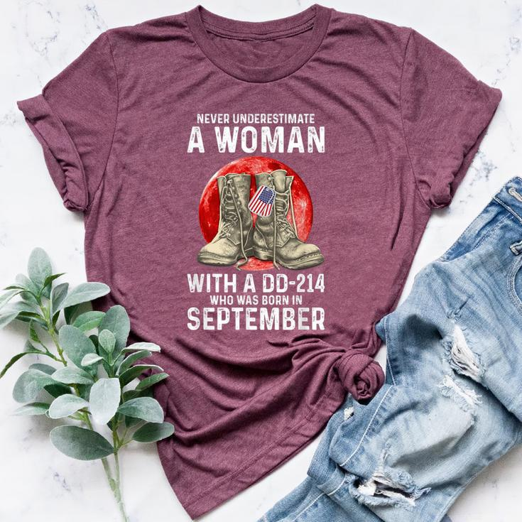 Never Underestimate A Woman With A Dd-214 September Women Bella Canvas T-shirt