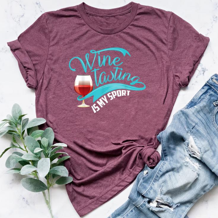 Wine Tasting Is My Sport Cute I Love Wine Bella Canvas T-shirt