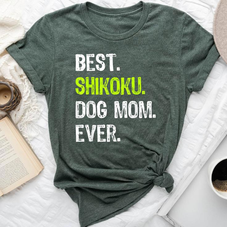 Best Shikoku Dog Mom Ever Dog Lovers Bella Canvas T-shirt