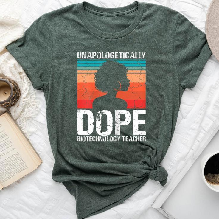 Biotechnology Teacher Unapologetically Dope Pride Afro Bella Canvas T-shirt