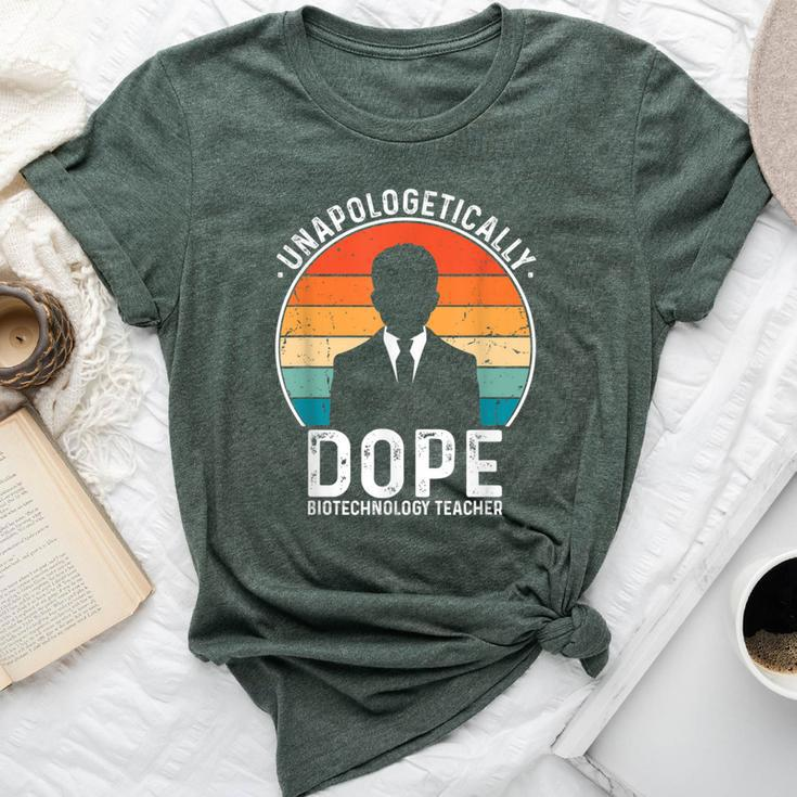 Biotechnology Teacher Unapologetically Dope Pride History Bella Canvas T-shirt
