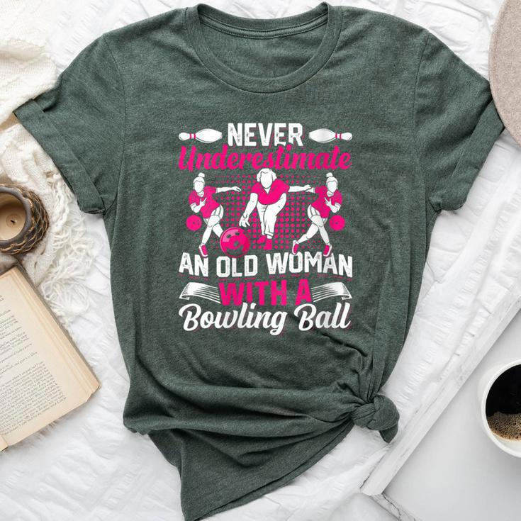 Bowling Never Underestimate An Old Woman Bowling Bella Canvas T-shirt