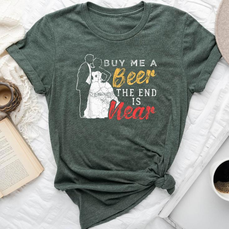 Buy Me A Beer The End Is Near Bachelor Party Bella Canvas T-shirt