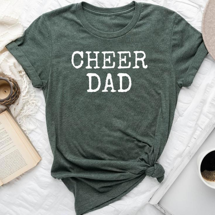 Cheerleading Dad From Cheerleader Daughter Cheer Dad Bella Canvas T-shirt