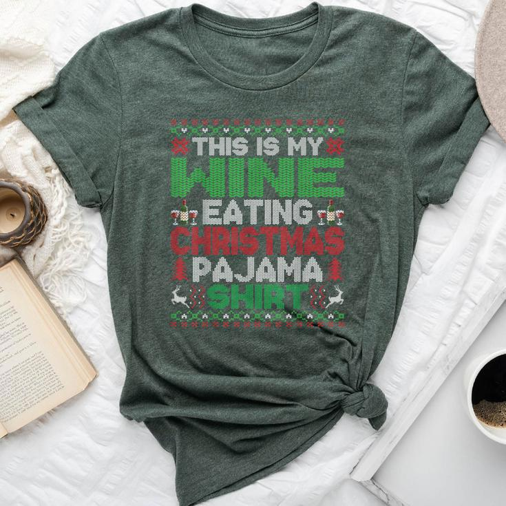 This Is My Christmas Pajama Wine Lover Ugly Sweater Bella Canvas T-shirt