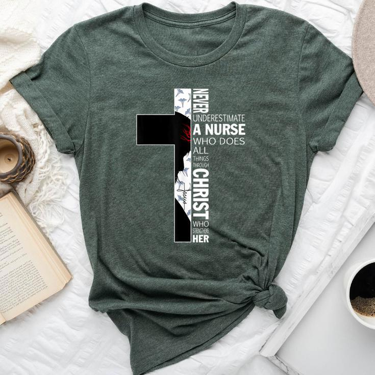 Cross Never Underestimate A Nurse Christ Bibles Jesus Bella Canvas T-shirt