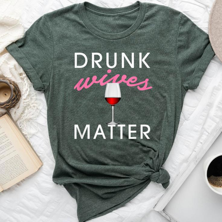 Drunk Wives Matter Alcohol For Drinking Wife Bella Canvas T-shirt