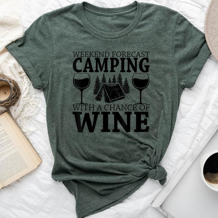 Weekend Forecast Camping With A Chance Of Wine Camp Bella Canvas T-shirt