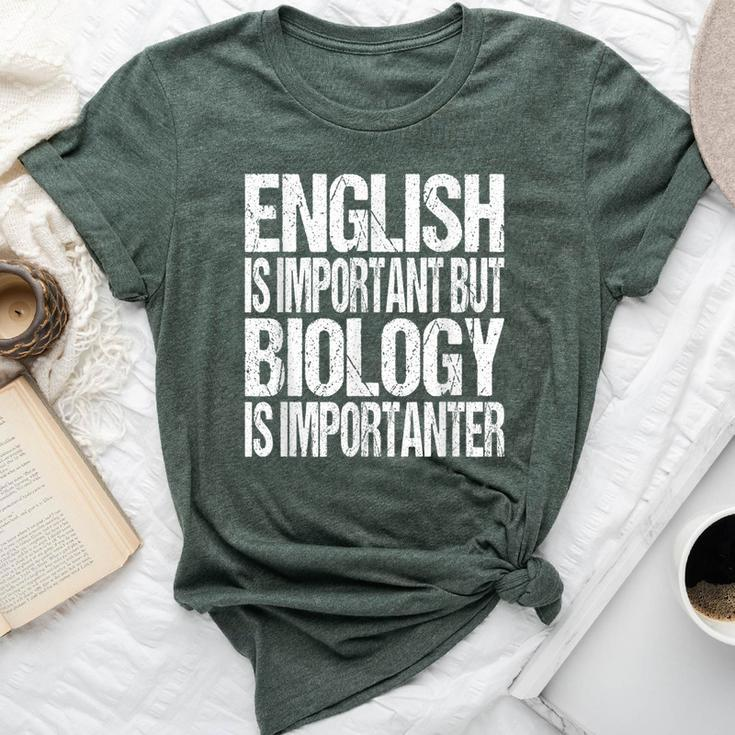 Biology Quote Back To School Student Teacher Bella Canvas T-shirt
