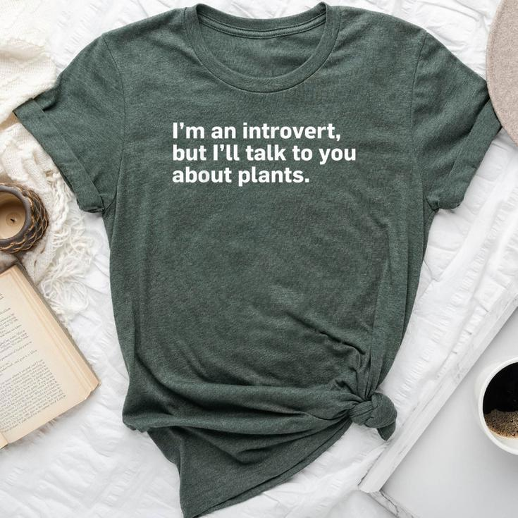 Introvert Will Talk About Plants Bella Canvas T-shirt