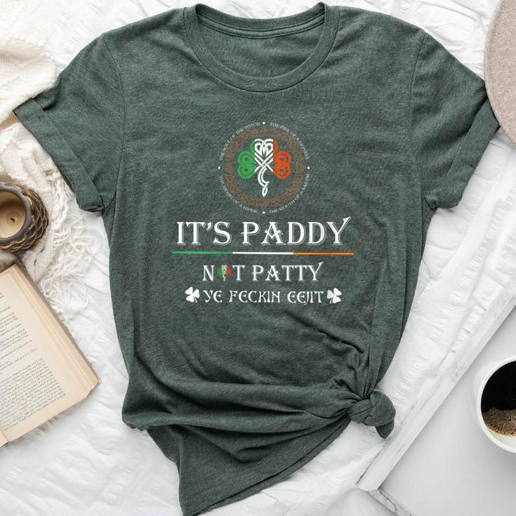It's Paddy Not Patty Ye Feckin Eejit St Patrick's Day Bella Canvas T-shirt