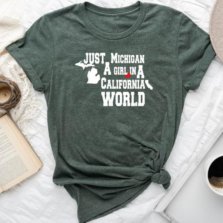 Just A Michigan Girl In A California World Novelty Bella Canvas T-shirt