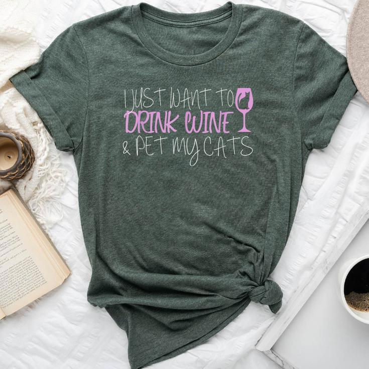 I Just Want To Drink Wine And Pet My Cats Bella Canvas T-shirt