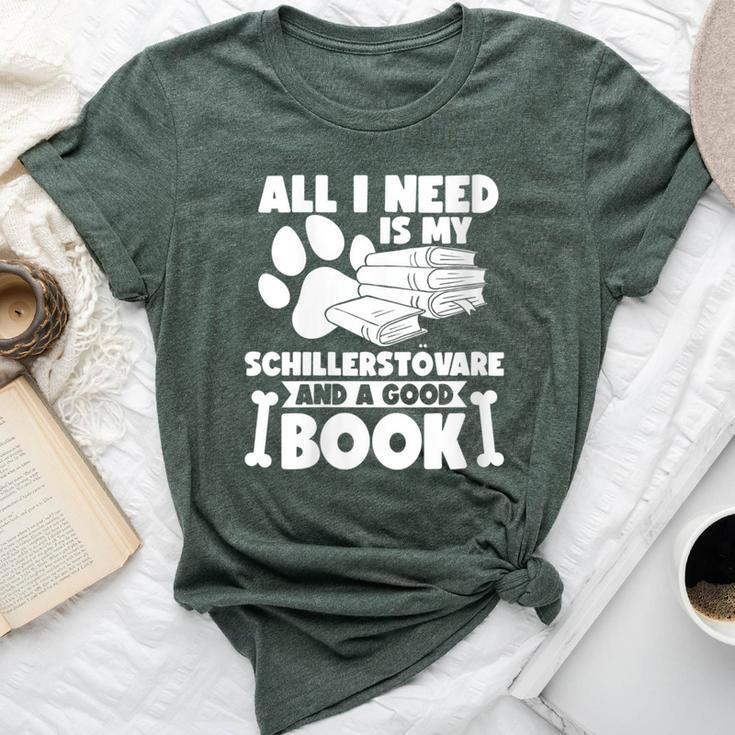 All I Need Is My Schillerstövare And A Good Book Bella Canvas T-shirt